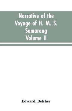 Narrative of the voyage of H. M. S. Samarang, during the years 1843-46; employed surveying the islands of the Eastern archipelago; accompanied by a brief vocabulary of the principal languages.. VOL. II - Belcher, Edward