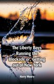 &quote;The Liberty Boys Running the Blockade