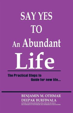 Say Yes to an Abundant Life - Othmar, Benjamin; Burfiwala, Deepak