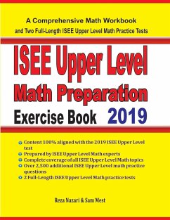 ISEE Upper Level Math Preparation Exercise Book - Nazari, Reza; Mest, Sam