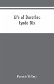 Life of Dorothea Lynde Dix