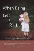 When Being Left is Right