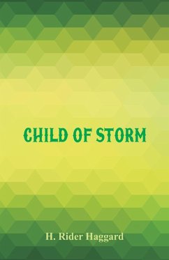 Child of Storm - Haggard, H. Rider