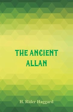 The Ancient Allan - Haggard, H. Rider