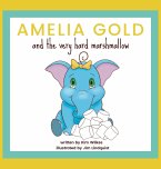 Amelia Gold and the Very Hard Marshmallow