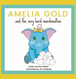 Amelia Gold and the Very Hard Marshmallow - Wilkes, Kim
