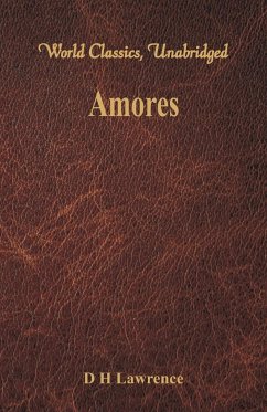 Amores (World Classics, Unabridged) - Lawrence, D H