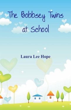 The Bobbsey Twins at School - Hope, Laura Lee