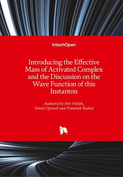 Introducing the Effective Mass of Activated Complex and the Discussion on the Wave Function of this Instanton - Ptá¿ek, Petr; Opravil, Tomá¿; ¿Oukal, Franti¿ek