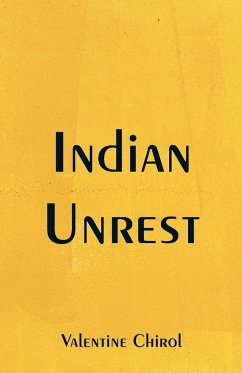 Indian Unrest - Chirol, Valentine
