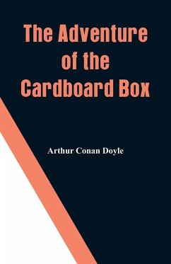 The Adventure of the Cardboard Box - Doyle, Arthur Conan