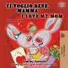 Ti voglio bene, mamma I Love My Mom - Bild 1