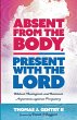 Absent from the Body, Present with the... - Bild 1