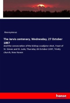 The Jarvis centenary, Wednesday, 27 October 1897