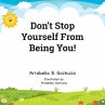 Don't Stop Yourself From Being You! - Bild 1