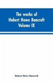 The works of Hubert Howe Bancroft. Volume IX. History of Mexico. Vol., I. 1516-1521