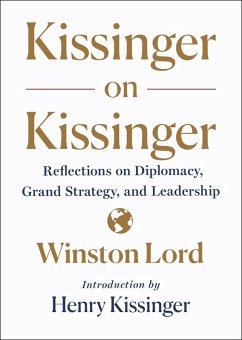 Kissinger on Kissinger (eBook, ePUB) - Lord, Winston; Kissinger, Henry