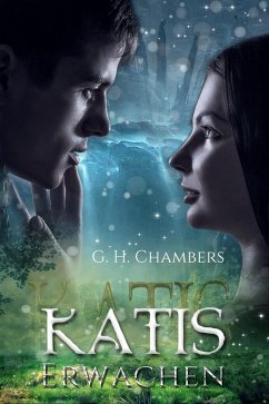 Katis Erwachen (eBook, ePUB) - Chambers, G. H.