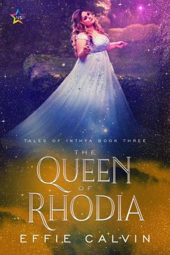 The Queen of Rhodia (Tales of Inthya, #3) (eBook, ePUB) - Calvin, Effie