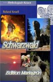 Mythologisch Reisen Schwarzwald