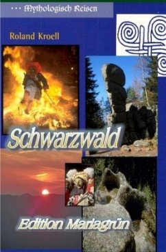 Mythologisch Reisen Schwarzwald - Kroell, Roland