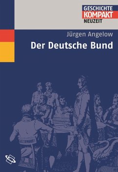 Der Deutsche Bund (eBook, PDF) - Angelow, Jürgen