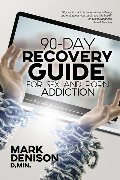 400px x 600px - 90-Day Recovery Guide for Sex and Porn Addiction von Mark Denison -  englisches Buch - bÃ¼cher.de
