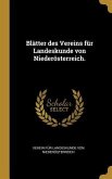 Blätter Des Vereins Für Landeskunde Von Niederösterreich.