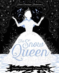 The Snow Queen - McCaughrean, Geraldine; Andersen, Hans Christian