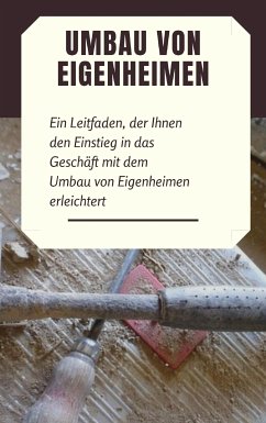 Umbau von Eigenheimen (eBook, ePUB) - Sternberg, Andre