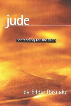 Jude: Contending for the Faith - Rasnake, Eddie