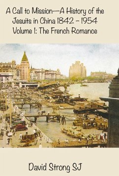 Cover Call to Mission - A History of the Jesuits in China 1842-1954 (eBook, ePUB)