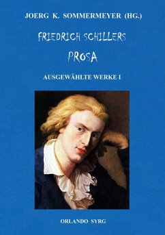 Friedrich Schillers Prosa. Ausgewählte Werke I (eBook, ePUB)
