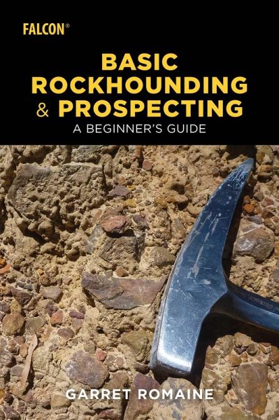 Basic Rockhounding and Prospecting (eBook, ePUB) Basic Rockhounding and Prospecting (eBook, ePUB)