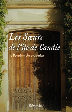 Les Soeurs de l'ile de Candie (eBook, ePUB) - Berenice, Berenice