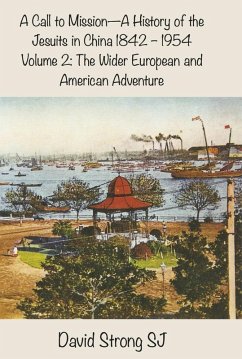 Cover Call to Mission - A History of the Jesuits in China 1842-1954 (eBook, ePUB)