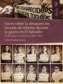 Voces sobre la desaparición forzada de infantes durante la guerra en El Salvador (eBook, ePUB)