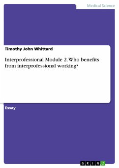 Interprofessional Module 2. Who benefits from interprofessional working? (eBook, PDF)