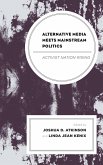 Alternative Media Meets Mainstream Politics (eBook, ePUB)