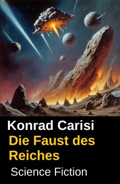 Cover Die Faust des Reiches: Science Fiction (eBook, ePUB)