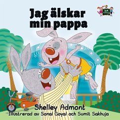 Jag älskar min pappa (Swedish Bedtime Collection) (eBook, ePUB) - Admont, Shelley; Books, Kidkiddos