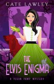 The Elvis Enigma (Vegan Vamp Mysteries, #3) (eBook, ePUB) The Elvis Enigma (Vegan Vamp Mysteries, #3) (eBook, ePUB)