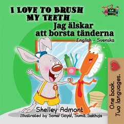 I Love to Brush My Teeth Jag älskar att borsta tänderna (eBook, ePUB) - Admont, Shelley; KidKiddos Books