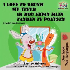 I Love to Brush My Teeth Ik hou ervan mijn tanden te poetsen (English Dutch Bilingual Collection) (eBook, ePUB)