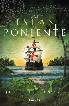 Las islas de Poniente (eBook, ePUB) - Alejandre, Julio