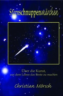 Sternschnuppenmärchen (eBook, ePUB) - Mörsch, Christian