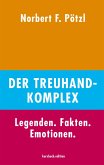 Der Treuhand-Komplex (eBook, ePUB)