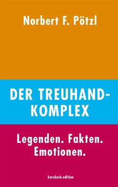 Der Treuhand-Komplex (eBook, ePUB) - Pötzl, Norbert F.