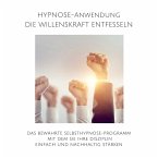 Hypnose-Anwendung: Willenskraft entfesseln, Selbstdisziplin steigern (MP3-Download)