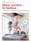Mami werden - fit bleiben (eBook, PDF)